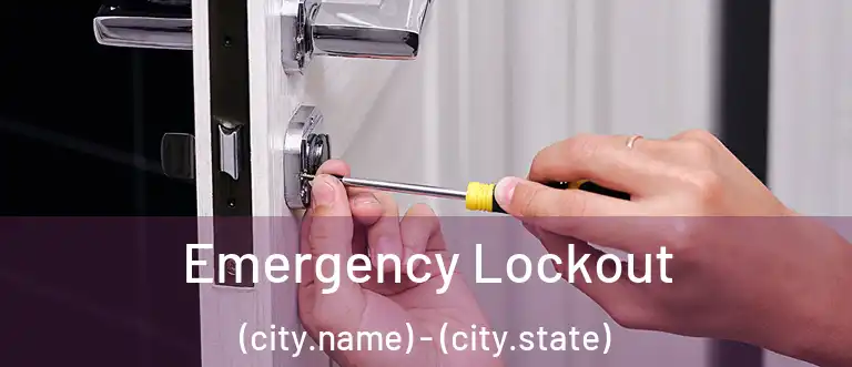 Emergency Lockout (city.name) - (city.state)